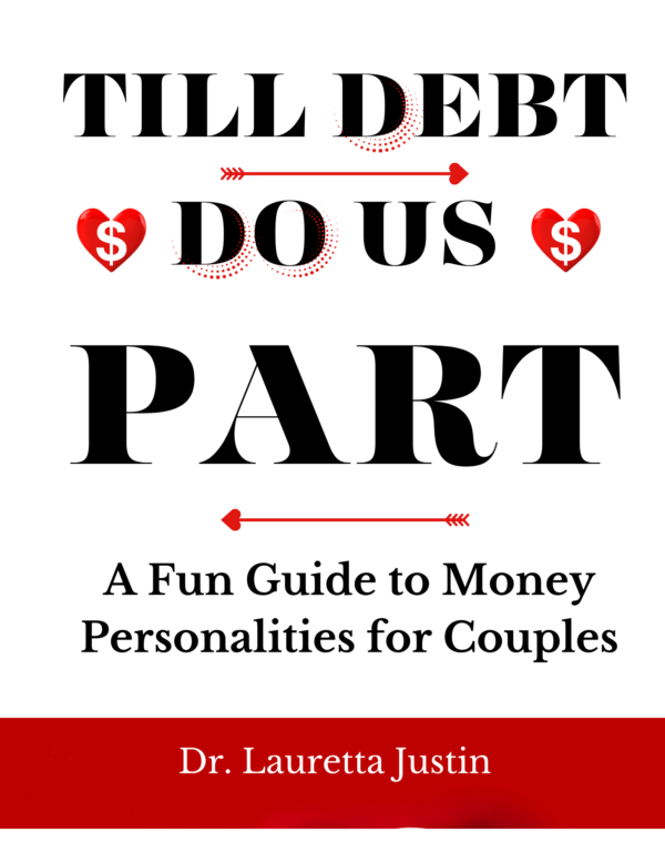 Till Debt Do Us Part: A Fun Guide to Money Personalities for Couples